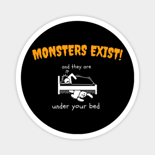 Monsters Exist Magnet